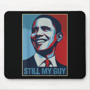 Alfombrilla De Ratón La camiseta de Obama sigue siendo mi regalo de Guy