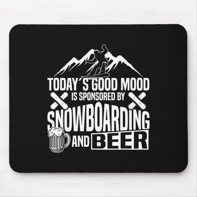 Alfombrilla De Ratón La cerveza Snowboard Snowboard Beer Today's Good M (Frente)