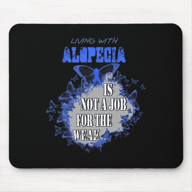 Alfombrilla De Ratón La Conciencia De La Alopecia No Es Un Trabajo Para (Frente)