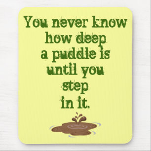 Alfombrilla De Ratón La cosa sobre Puddles_