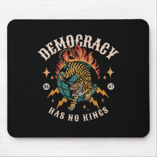 Alfombrilla De Ratón La democracia no tiene ningún rey 8647 anti Trump