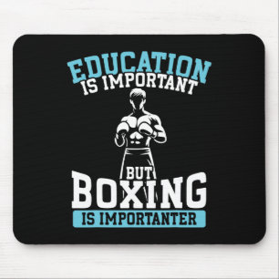 Alfombrilla De Ratón La educación divertida es importante pero el boxeo