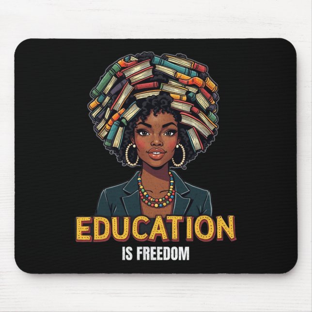 Alfombrilla De Ratón La educación es libertad, la historia negra, el pr (Frente)