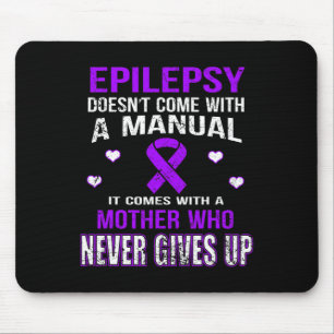 Alfombrilla De Ratón La Epilepsia Viene Con Una Madre Que Nunca Se Rind