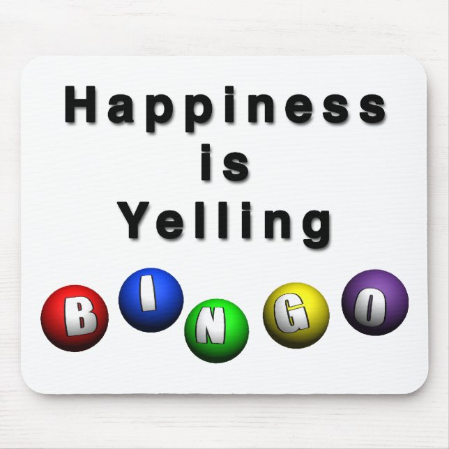 Alfombrilla De Ratón La felicidad es gritar BINGO (Frente)