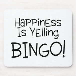 Alfombrilla De Ratón La felicidad está gritando bingo