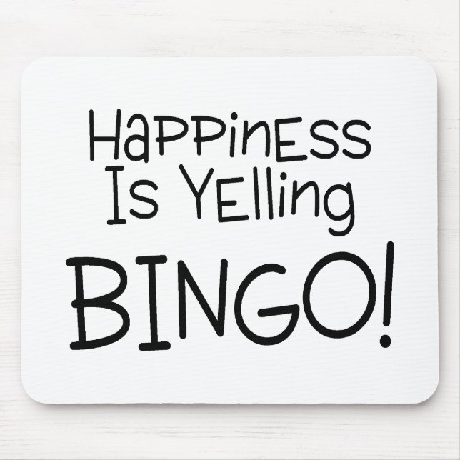 Alfombrilla De Ratón La felicidad está gritando bingo (Frente)