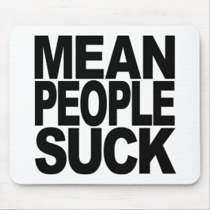 Alfombrilla De Ratón La gente mala chupa