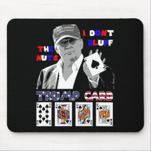 Alfombrilla De Ratón La graciosa camiseta de Trump Poker no te mojo la