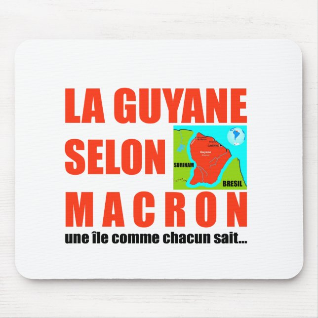 Alfombrilla De Ratón La Guyane selon Macron est une île (Frente)