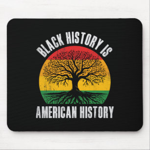 Alfombrilla De Ratón La Historia Negra Es Historia Estadounidense, Pero