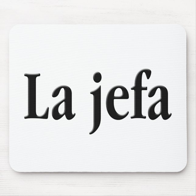 Alfombrilla De Ratón La jefa (Frente)