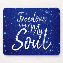 Alfombrilla De Ratón La libertad está en mi alma