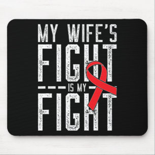 Alfombrilla De Ratón La lucha de mi esposa es mi lucha contra el cáncer
