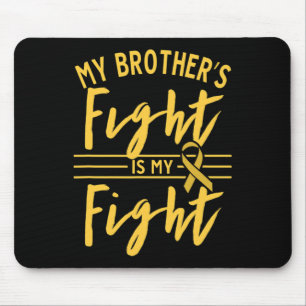 Alfombrilla De Ratón La lucha de mi hermano es mi lucha Cáncer infantil