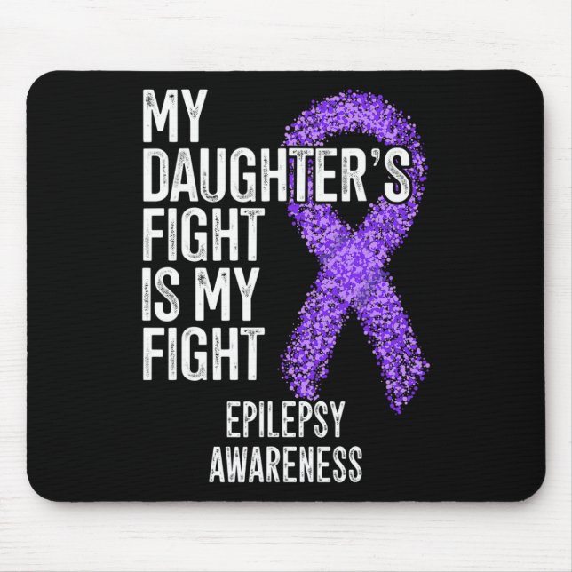 Alfombrilla De Ratón La lucha de mi hija es conciencia de la epilepsia  (Frente)