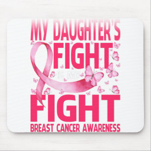 Alfombrilla De Ratón La lucha de mi hija es contra el cáncer de mama