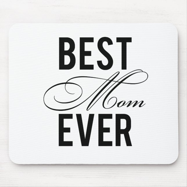 Alfombrilla De Ratón La mejor mamá nunca (Frente)