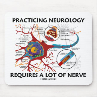 Alfombrilla De Ratón La neurología practicante requiere mucho nervio