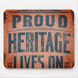 Alfombrilla De Ratón La Orgullosa Herencia Vive