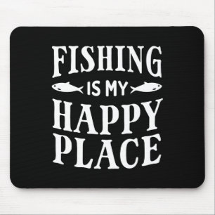 Alfombrilla De Ratón La pesca es mi lugar feliz Funny Fisherman Dad Gra