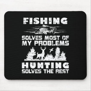 Alfombrilla De Ratón La pesca resuelve la mayoría de mis problemas caza