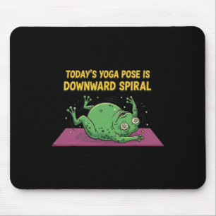 Alfombrilla De Ratón La pose de yoga de hoy es espiral descendente dive