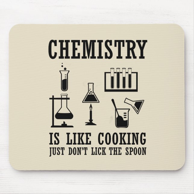 Alfombrilla De Ratón la química es como cocinar (Frente)