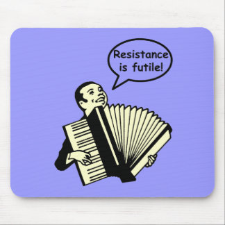 Alfombrilla De Ratón ¡La resistencia es vana! (Acordeón)