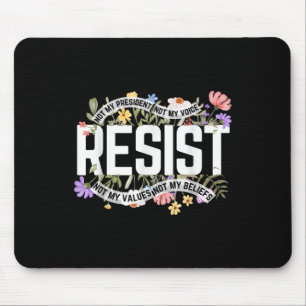 Alfombrilla De Ratón La resistencia floral antitrump no es mi president