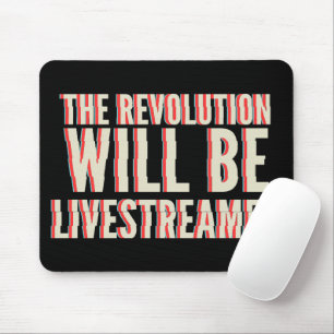 Alfombrilla De Ratón La revolución será transmitida en vivo