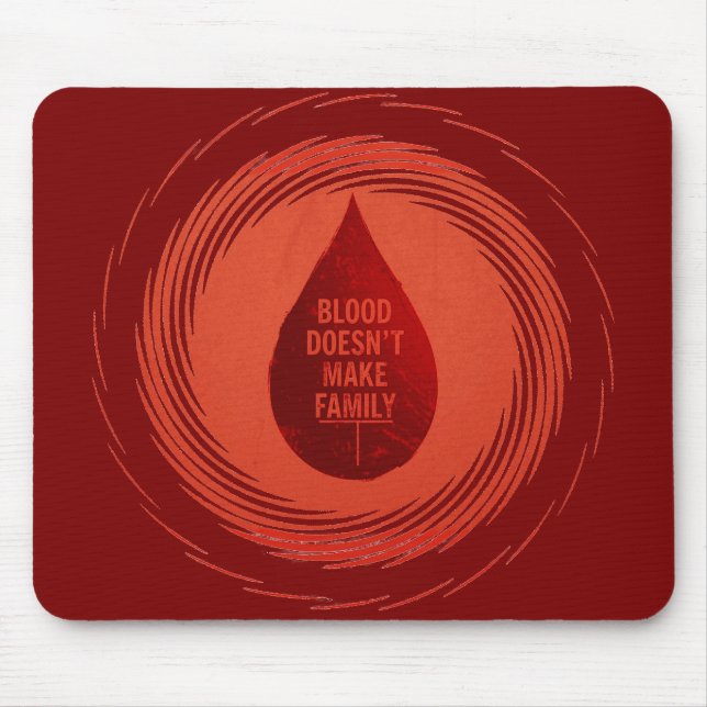Alfombrilla De Ratón La sangre no hace familia (Frente)