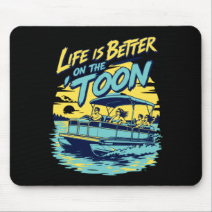 Alfombrilla De Ratón La vida de los hombres es mejor en el barco pontón
