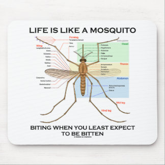 Alfombrilla De Ratón La vida es como un mosquito que muerde cuando lo