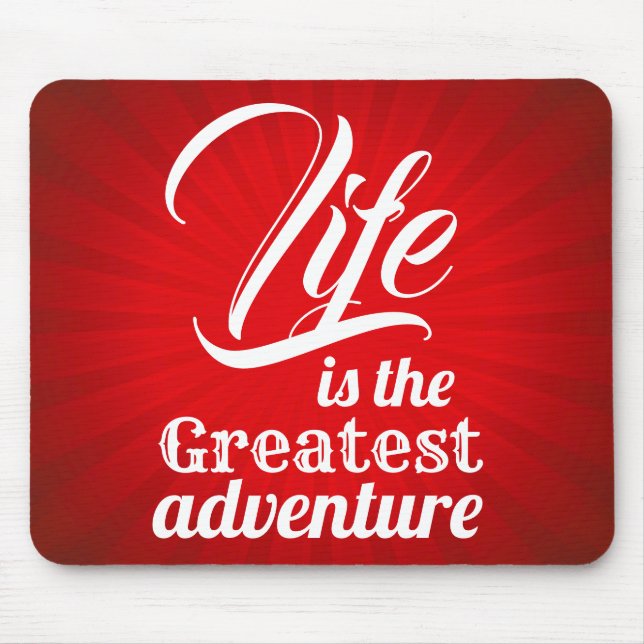 Alfombrilla De Ratón La vida es la aventura más grande (Frente)