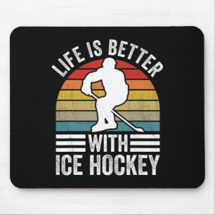 Alfombrilla De Ratón La vida es mejor con hockey sobre hielo divertido 
