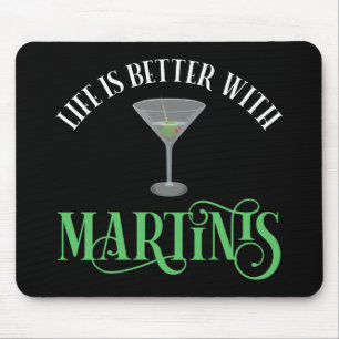 Alfombrilla De Ratón La vida es mejor con Martinis