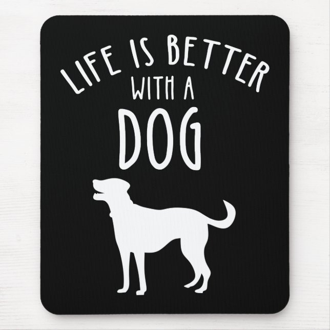 Alfombrilla De Ratón La Vida Es Mejor Con Un Perro (Frente)