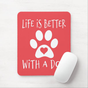 Alfombrilla De Ratón La Vida Es Mejor Con Un Perro - Los Amantes Del Pe