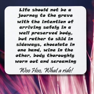 Alfombrilla De Ratón La vida no debería ser un viaje a la tumba con el