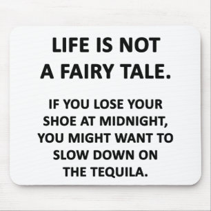 Alfombrilla De Ratón La vida no es un cuento de hadas