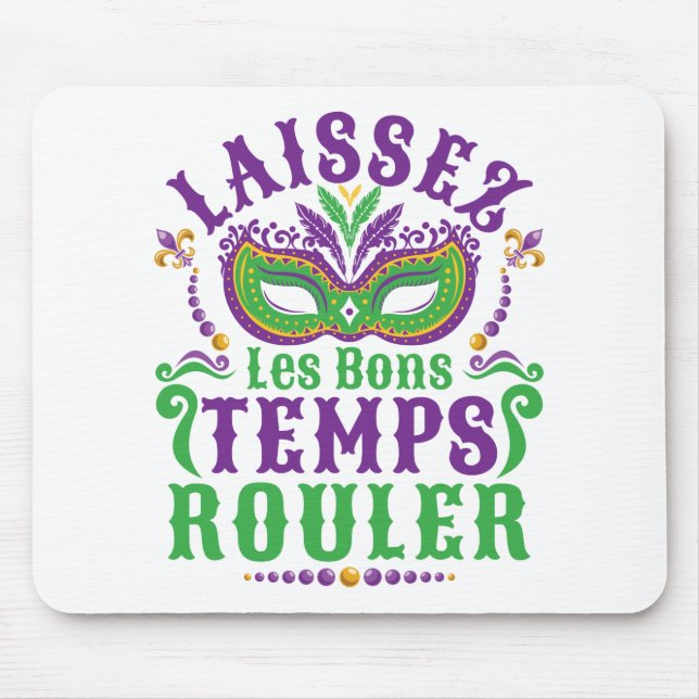 Alfombrilla De Ratón Laissez Les Bons Temps Rouler Mardi Gras (Frente)