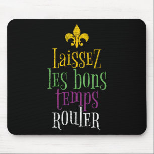 Alfombrilla De Ratón Laissez Les Bons Temps Rouler Mardi Gras Funny