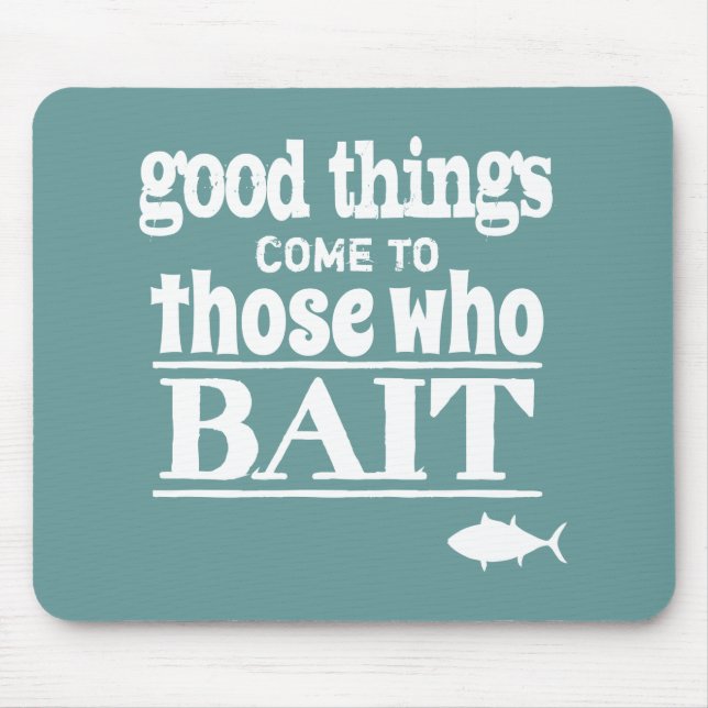 Alfombrilla De Ratón Las buenas cosas vienen a las que hostiguen (la (Frente)