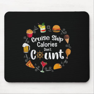 Alfombrilla De Ratón Las calorías de los cruceros no cuentan