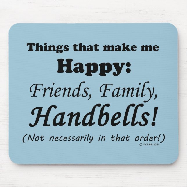 Alfombrilla De Ratón Las campanas me hacen feliz (Frente)