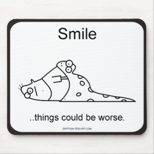 Alfombrilla De Ratón Las cosas podían ser peores