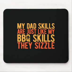 Alfombrilla De Ratón Las Habilidades De Mi Papá Son Como Las De Mi Bbq