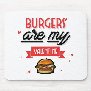 Alfombrilla De Ratón Las hamburguesas son mi San Valentín