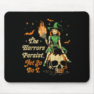 Alfombrilla De Ratón Las Horrores Persisten Divertido Halloween Sin Emb